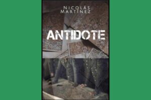 Reseña de Antidote, de Nicolás Martínez.