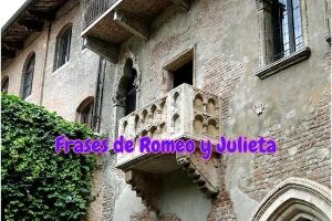 Las mejores frases de Romeo y Julieta.