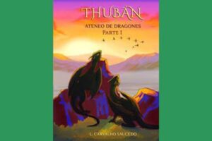 reseña Thubán Ateneo de dragones Parte I